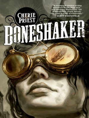 cover image of Boneshaker